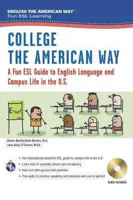 English the American Way: Zábavný sprievodca angličtinou pre vysokoškolákov (kniha + audio) - English the American Way: A Fun ESL Guide for College Students (Book + Audio)