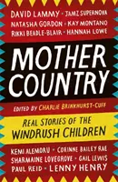 Materská krajina: Skutočné príbehy detí z Windrush - Mother Country: Real Stories of the Windrush Children
