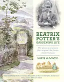 Záhradnícky život Beatrix Potterovej: Rastliny a miesta, ktoré inšpirovali klasické rozprávky pre deti - Beatrix Potter's Gardening Life: The Plants and Places That Inspired the Classic Children's Tales