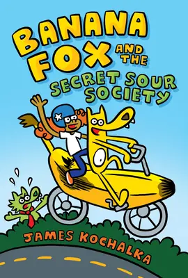Banánová líška a tajný spolok kyselinárov: (Banana Fox #1), 1 - Banana Fox and the Secret Sour Society: A Graphix Chapters Book (Banana Fox #1), 1