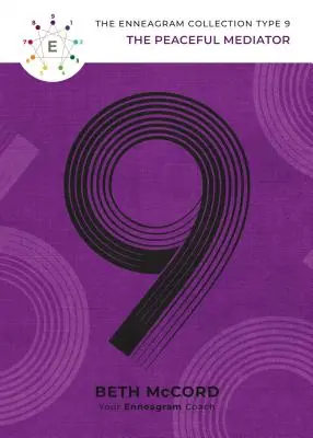 Enneagramový typ 9: Pokojný sprostredkovateľ - The Enneagram Type 9: The Peaceful Mediator
