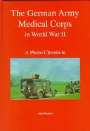 Nemecký armádny zdravotnícky zbor v druhej svetovej vojne - The German Army Medical Corps in World War II
