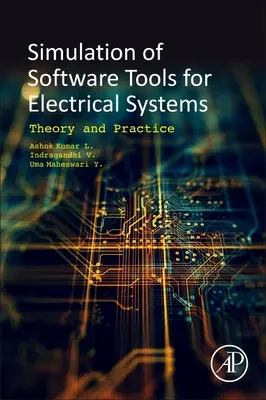 Softvérové nástroje na simuláciu elektrických systémov: Teória a prax - Software Tools for the Simulation of Electrical Systems: Theory and Practice