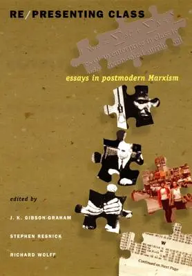 Re/prezentácia triedy: Eseje o postmodernom marxizme - Re/presenting Class: Essays in Postmodern Marxism
