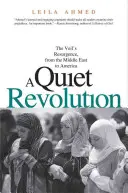 Tichá revolúcia: Závoj sa vracia od Blízkeho východu po Ameriku - A Quiet Revolution: The Veil's Resurgence, from the Middle East to America