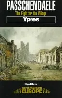 Passchendaele: Boj o dedinu - Passchendaele: The Fight for the Village