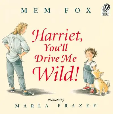 Harriet, privedieš ma do šialenstva! - Harriet, You'll Drive Me Wild!
