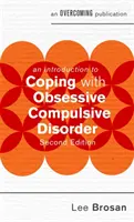 Úvod do zvládania obsedantno-kompulzívnej poruchy, 2. vydanie - An Introduction to Coping with Obsessive Compulsive Disorder, 2nd Edition