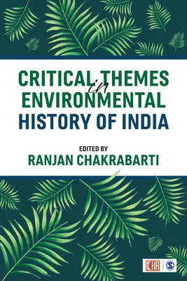 Kritické témy environmentálnych dejín Indie - Critical Themes in Environmental History of India