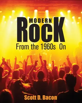 Moderný rock: Od 60. rokov 20. storočia - Modern Rock: From the 1960s On