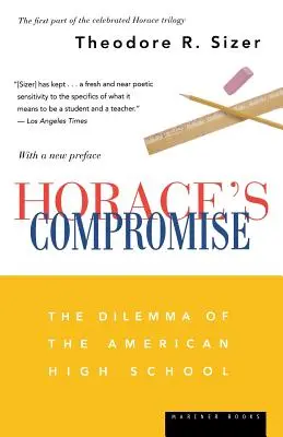 Horáciov kompromis: Dilema americkej strednej školy - Horace's Compromise: The Dilemma of the American High School