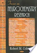 Zaostrené na neurochemický výskum - Focus on Neurochemistry Research