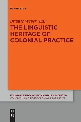 Jazykové dedičstvo koloniálnej praxe - The Linguistic Heritage of Colonial Practice