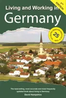 Život a práca v Nemecku: Príručka na prežitie - Living and Working in Germany: A Survival Handbook