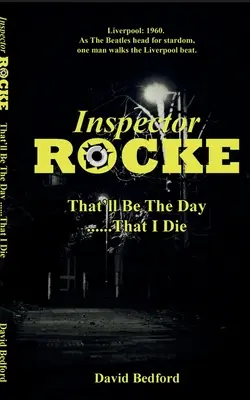 Inšpektor Rocke: To bude ten deň, keď zomriem - Inspector Rocke: That'll Be The Day That I Die