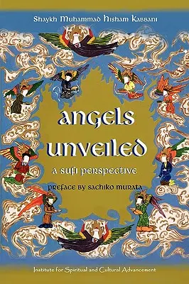 Odhalení anjeli, súfijská perspektíva - Angels Unveiled, A Sufi Perspective