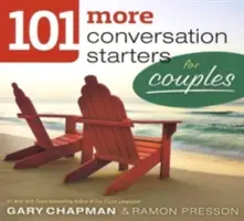 Ďalších 101 podnetov na konverzáciu pre páry - 101 More Conversation Starters for Couples
