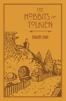 Tolkienovi hobiti - Ilustrovaný prehľad Tolkienových hobitov a zdrojov, ktoré inšpirovali jeho dielo z mýtov, literatúry a histórie - Hobbits of Tolkien - An Illustrated Exploration of Tolkien's Hobbits, and the Sources that Inspired his Work from Myth, Literature and History