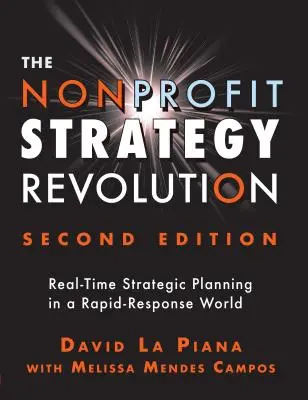 Revolúcia v neziskovej stratégii: Strategické plánovanie v reálnom čase vo svete rýchlej reakcie - The Nonprofit Strategy Revolution: Real-Time Strategic Planning in a Rapid-Response World