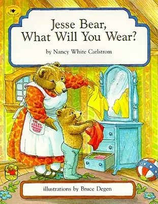 Jesse Bear, Čo si oblečieš? - Jesse Bear, What Will You Wear?
