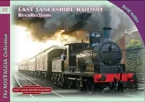 Spomienky na železnicu vo východnom Lancashire - East Lancashire Railway Recollections