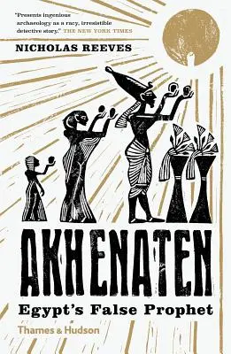 Achnaton: Falošný prorok Egypta - Akhenaten: Egypt's False Prophet