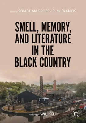 Vôňa, pamäť a literatúra v čiernej krajine - Smell, Memory, and Literature in the Black Country
