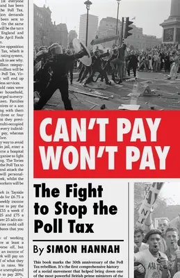 Nemôžem platiť, nebudem platiť: Boj za zastavenie volebnej dane - Can't Pay, Won't Pay: The Fight to Stop the Poll Tax