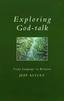 Skúmanie reči o Bohu - Používanie jazyka v náboženstve - Exploring God-talk - Using Language in Religion