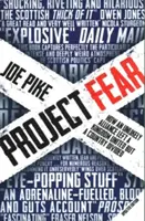 Projekt Strach - Ako nepravdepodobné spojenectvo udržalo kráľovstvo jednotné, ale krajinu rozdelenú - Project Fear - How an Unlikely Alliance Kept a Kingdom United, But a Country Divided