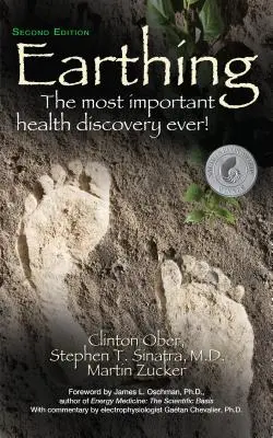 Uzemnenie: Najdôležitejší objav v oblasti zdravia vôbec! (druhé vydanie) - Earthing: The Most Important Health Discovery Ever! (Second Edition)