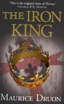 Železný kráľ (Prekliati králi, kniha 1) - The Iron King (the Accursed Kings, Book 1)