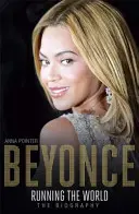 Beyonc beží po svete: Životopis - Beyonc Running the World: The Biography