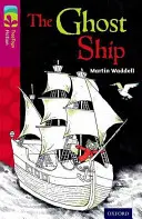 Oxford Reading TreeTops Fiction: Level 10 More Pack B: The Ghost Ship - Oxford Reading Tree TreeTops Fiction: Level 10 More Pack B: The Ghost Ship
