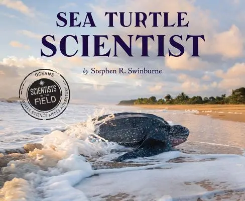Vedec o morských korytnačkách - Sea Turtle Scientist