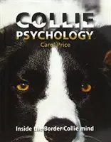 Psychológia kólie - Vnútro mysle border kólie - Collie Psychology - Inside The Border Collie Mind