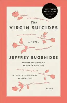 Samovraždy panien (vydanie k dvadsiatemu piatemu výročiu) - The Virgin Suicides (Twenty-Fifth Anniversary Edition)