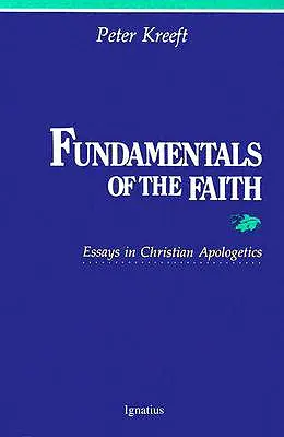 Základy viery: Eseje z kresťanskej apologetiky - Fundamentals of the Faith: Essays in Christian Apologetics