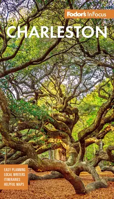 Fodor's Infocus Charleston: S Hilton Head a Lowcountry - Fodor's Infocus Charleston: With Hilton Head & the Lowcountry