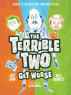 Príšerná dvojka sa zhoršuje - The Terrible Two Get Worse