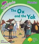 Oxford Reading Tree: Level 2: More Songbirds Phonics - The Ox and Yak - Oxford Reading Tree: Level 2: More Songbirds Phonics - The Ox and the Yak