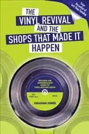 Vinylové oživenie a obchody, ktoré ho spôsobili - Vinyl  Revival And The Shops That Made It Happen