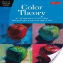 Teória farieb: Základný sprievodca farbami - od základných princípov po praktické aplikácie - Color Theory: An Essential Guide to Color--From Basic Principles to Practical Applications