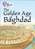 Collins Big Cat - Dejiny Bagdadu: Band 17/Diamant - Collins Big Cat - A History of Baghdad: Band 17/Diamond