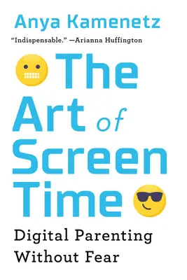 Umenie času pred obrazovkou: Digitálne rodičovstvo bez strachu - The Art of Screen Time: Digital Parenting Without Fear