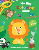 Crayola Moja veľká omaľovánka - Crayola My Big Coloring Book