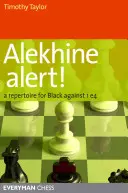 Alekhine Alert!: Repertoár pre čierneho proti 1 e4 - Alekhine Alert!: A repertoire for Black against 1 e4