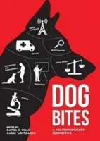 Pes hryzie: Biden: multidisciplinárna perspektíva - Dog Bites: A Multidisciplinary Perspective