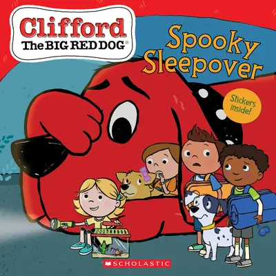 Strašidelné prespávanie (Clifford, veľký červený pes) - The Spooky Sleepover (Clifford the Big Red Dog Storybook)