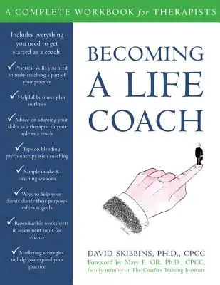Stať sa životným koučom: Kompletná pracovná príručka pre terapeutov - Becoming a Life Coach: A Complete Workbook for Therapists